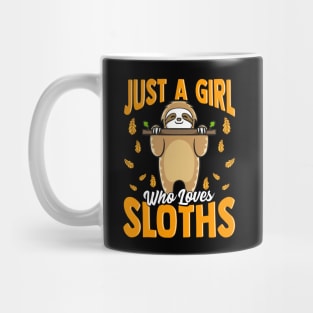 Just a Girl Who Loves Sloths Cute Sloth Obsessed Mug